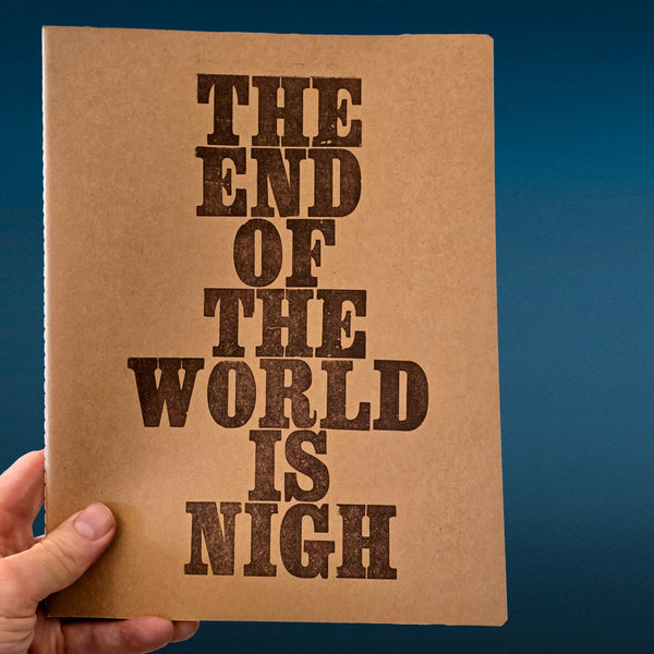 The End Of The World Is Nigh