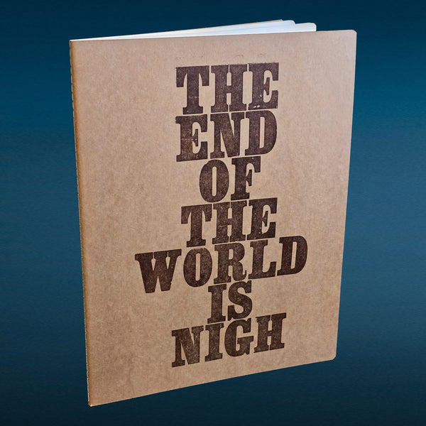 The End Of The World Is Nigh
